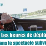 TEMPS DE TRANSPORT DANS LE SPECTACLE PUBLIC : UNE SERVITUDE QUI APPELLE COMPENSATION