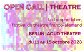 Appel  à projet : Festival de théâtre Le Lampenfieber