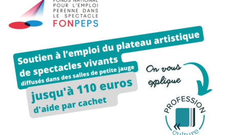 Le FONPEPS finance une partie de votre plateau artistique