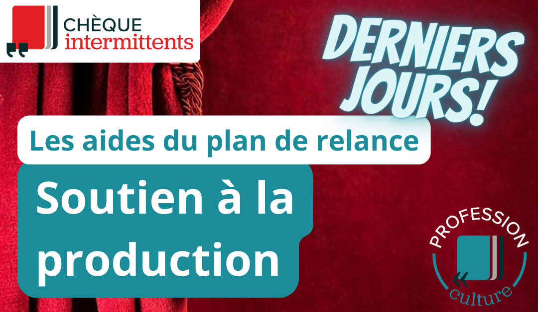 Les aides du plan de relance : le soutien à la production