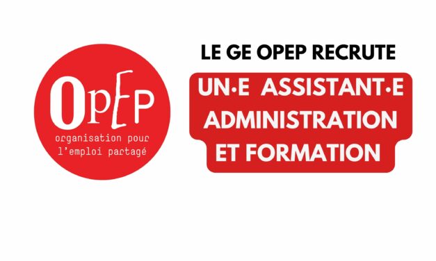 LE GE OPEP RECRUTE UN·E ASSISTANT·E ADMINISTRATION ET FORMATION