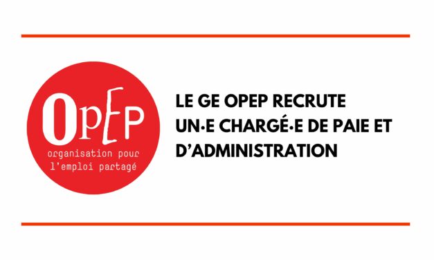 LE GE OPEP RECRUTE UN·E CHARGÉ·E DE PAIE ET D’ADMINISTRATION