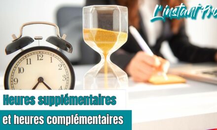 Heures supplémentaires et heures complémentaires