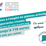 Le FONPEPS finance une partie de votre plateau artistique
